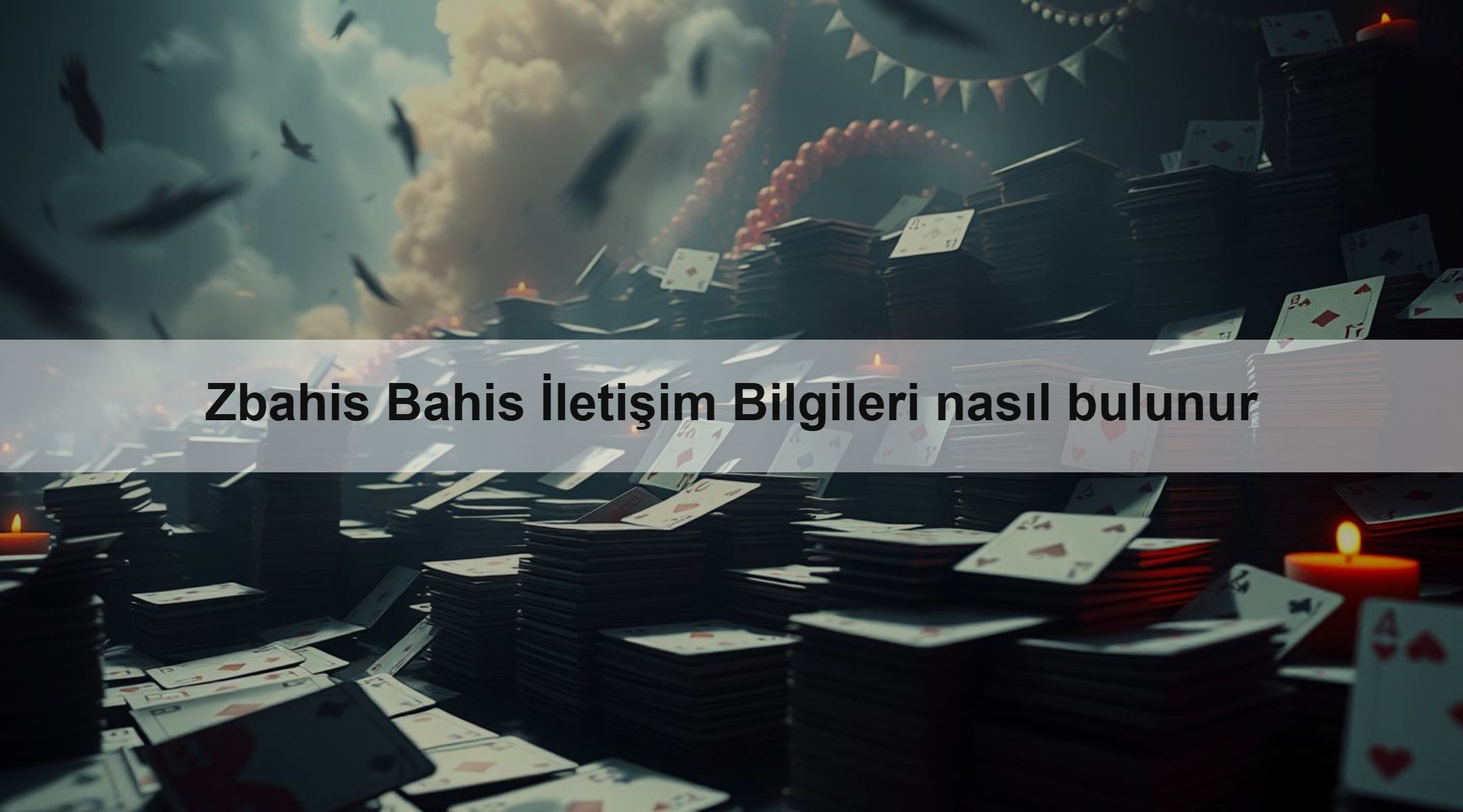 Zbahis Bahis İletişim Bilgileri nasıl bulunur